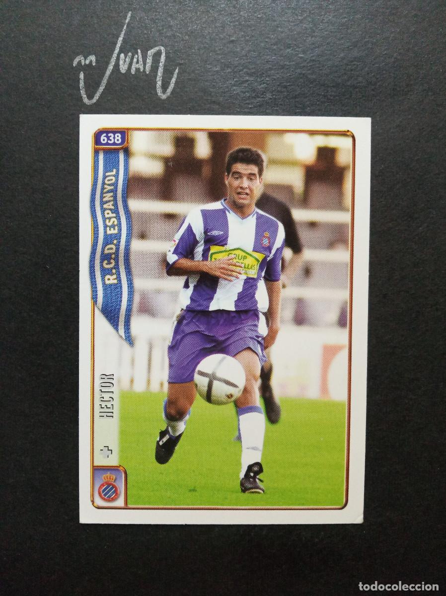 Cromos de f&uacute;tbol: N&ordm; 638 FICHAJE UH + HECTOR RCD ESPANYOL ⚽ MUNDICROMO &reg; FICHA LIGA 2004 2005 04 05