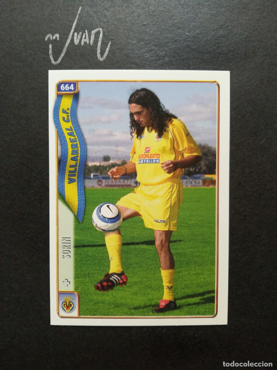 Football Stickers: N&ordm; 664 FICHAJE UH + SORIN VILLARREAL CF ARGENTINA ⚽ MUNDICROMO &reg; FICHA LIGA 2004 2005 04 05