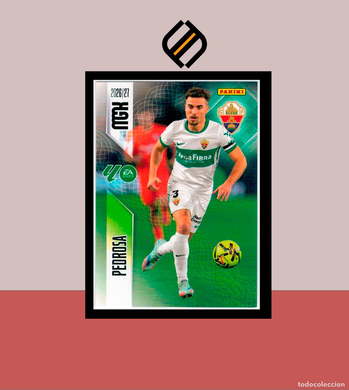Figurine di Calcio: MEGACRACKS 2026 2027 26 27 PANINI N&ordm; 152 PEDROSA ELCHE COLECCI&Oacute;N ALB&Uacute;M MGK