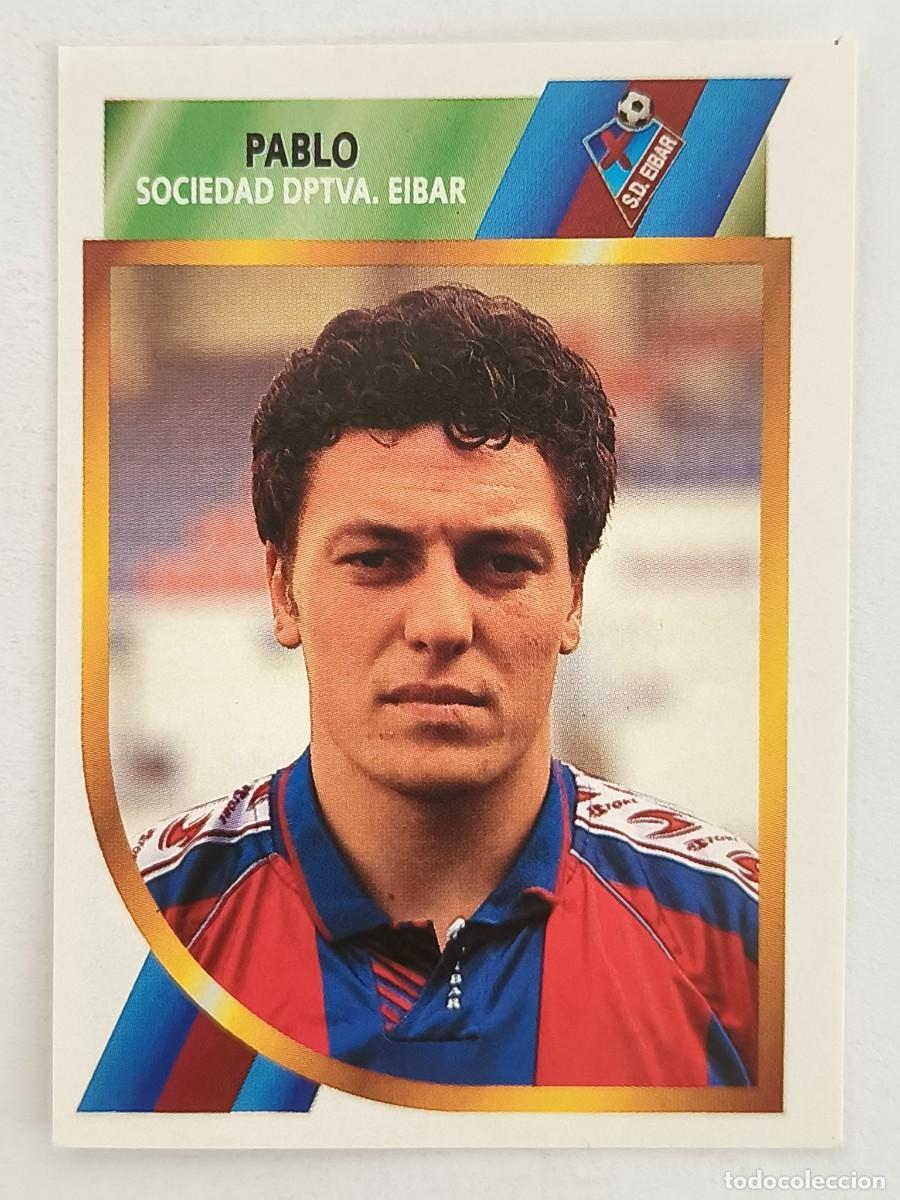 Cromos de f&uacute;tbol: #PABLO (S.D. EIBAR) FUTBOL 2 DIVISION 94/95 ESTE