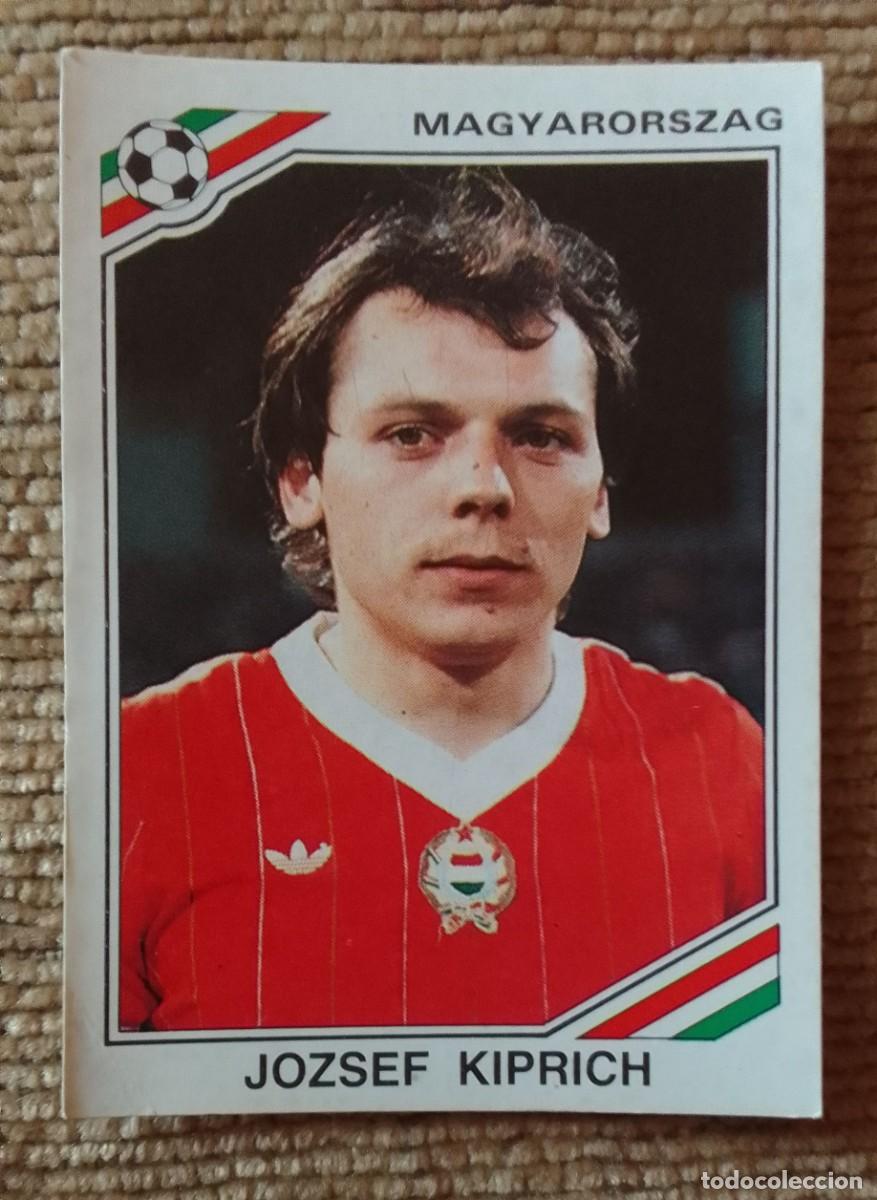 Cromos de f&uacute;tbol: CROMO MEXICO 86. KIPRICH. MAGYARORSZAG. PANINI.