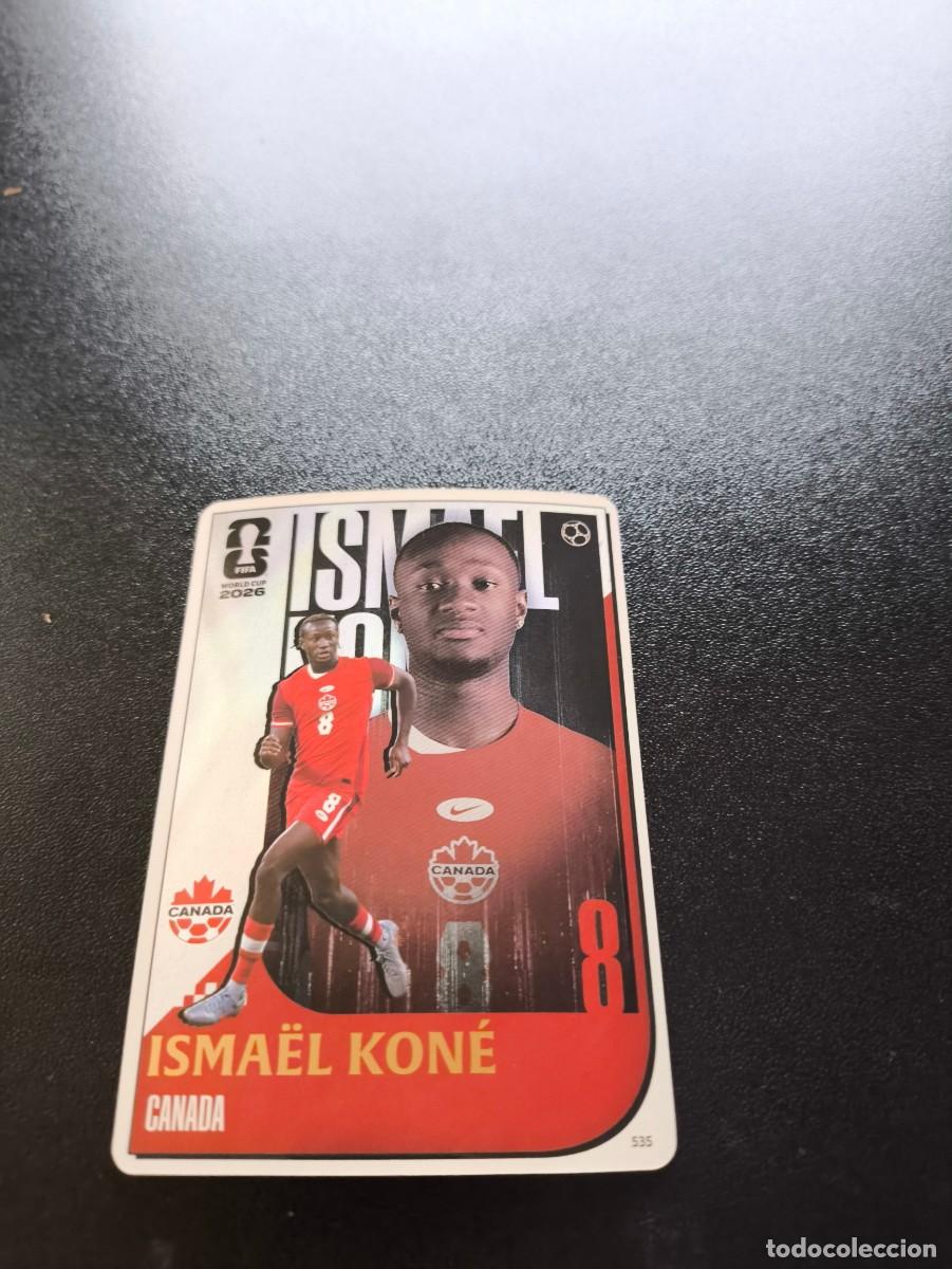 Cromos de f&uacute;tbol: 535 Isma&euml;l Kon&eacute; CANADA PICTORIAL PANINI KAYOU FIFA WORLD CUP MUNDIAL 2026 LIGA ESTE MEGACRACKS