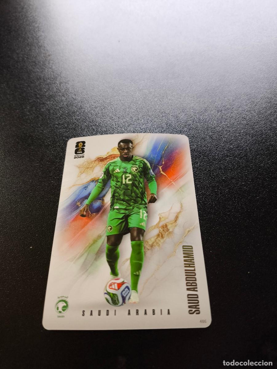 Cromos de f&uacute;tbol: 486 Saud Abdulhamid SAUDI ARABIA COALITION PANINI KAYOU FIFA WORLD CUP MUNDIAL 2026 N LIGA ESTE MGK