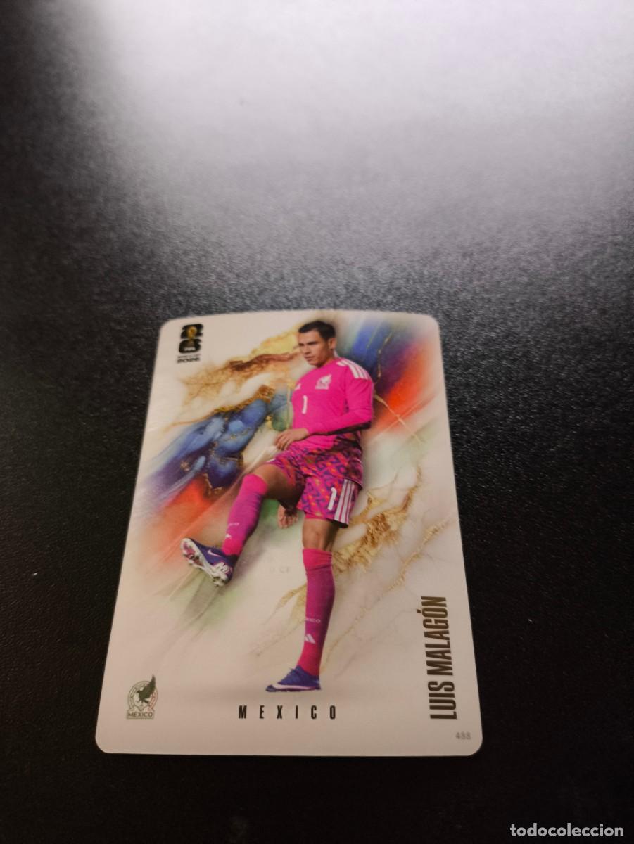 Cromos de f&uacute;tbol: 488 Luis Malag&oacute;n MEXICO COALITION PANINI KAYOU FIFA WORLD CUP MUNDIAL 2026 N LIGA ESTE MGK
