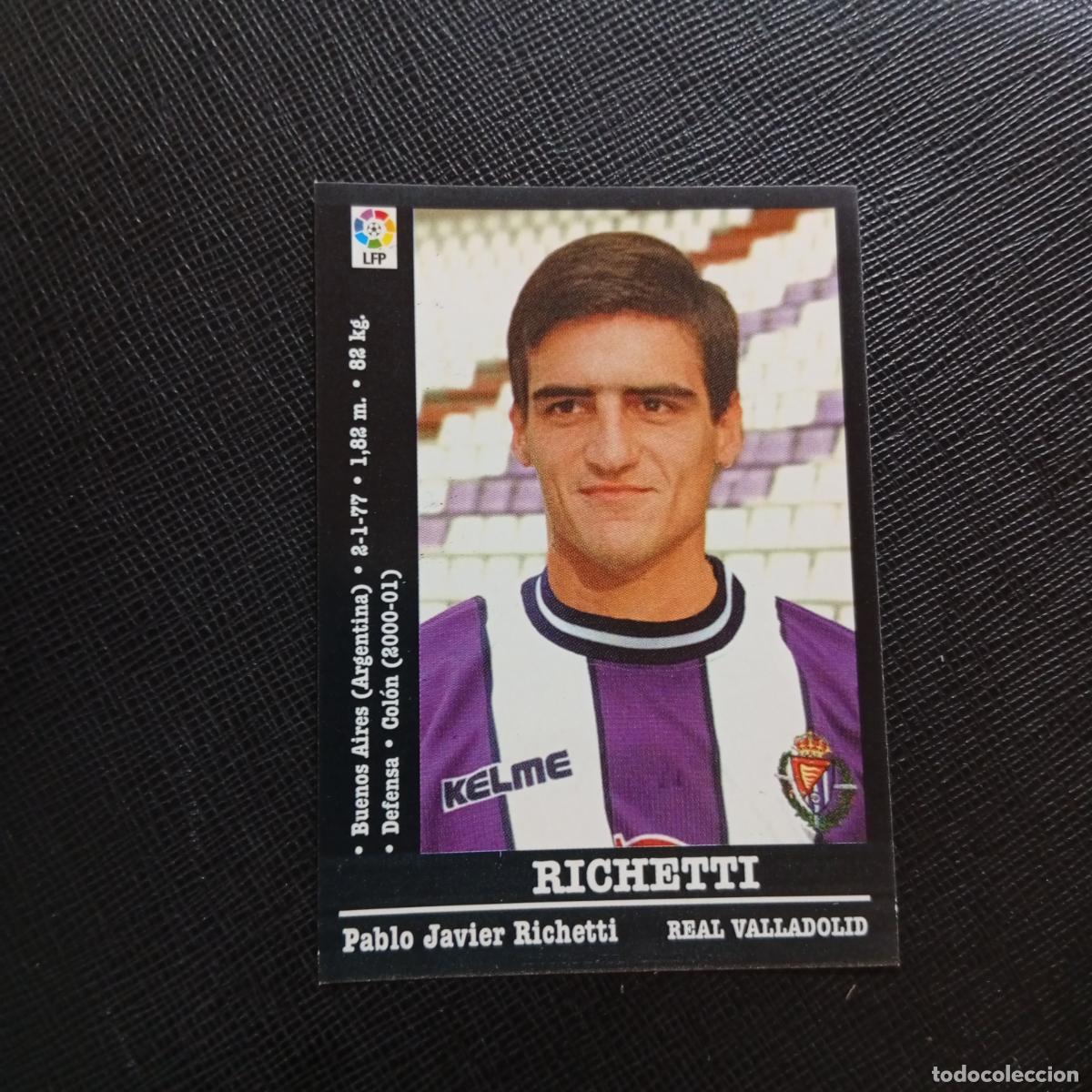 Cromos de f&uacute;tbol: 122A 122 RICHETTI VALLADOLID PANINI 00 01 CROMO FUTBOL LIGA 2000 2001 - SIN PEGAR - A71 PG55