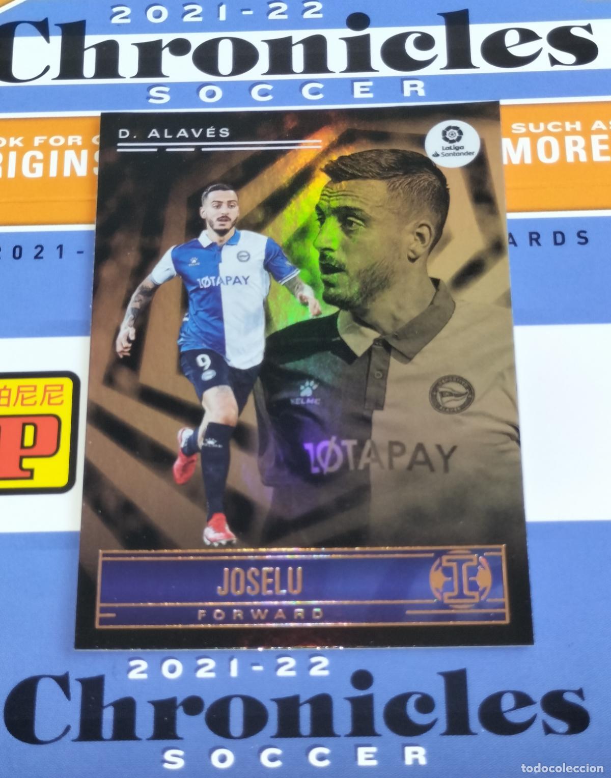 Cartes &agrave; collectionner de Football: N&ordm; 178 JOSELU ALAVES CARD CHRONICLES ILLUSIONS LA LIGA SOCCER 2021 2022 21 22 PANINI