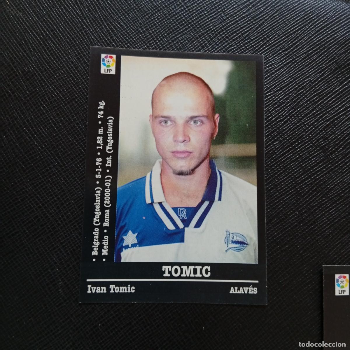 Cromos de f&uacute;tbol: TOMIC ALAVES PANINI 00 01 CROMO FUTBOL LIGA 2000 2001 - SIN PEGAR - A31 PG10 ULTIMO FICHAJE