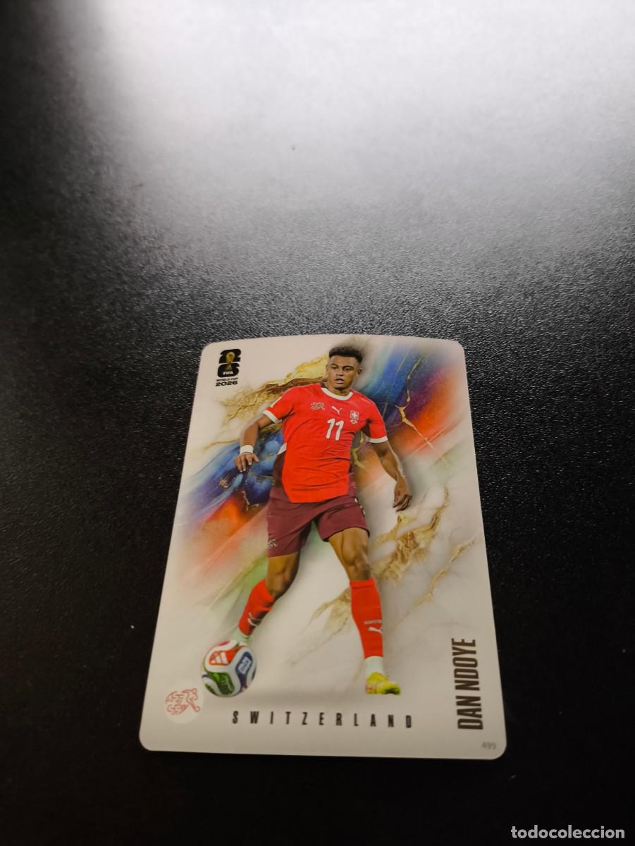 Cromos de Futebol: 499 Dan Ndoye Switzerland COALITION PANINI KAYOU FIFA WORLD CUP MUNDIAL 2026 N LIGA ESTE MGK