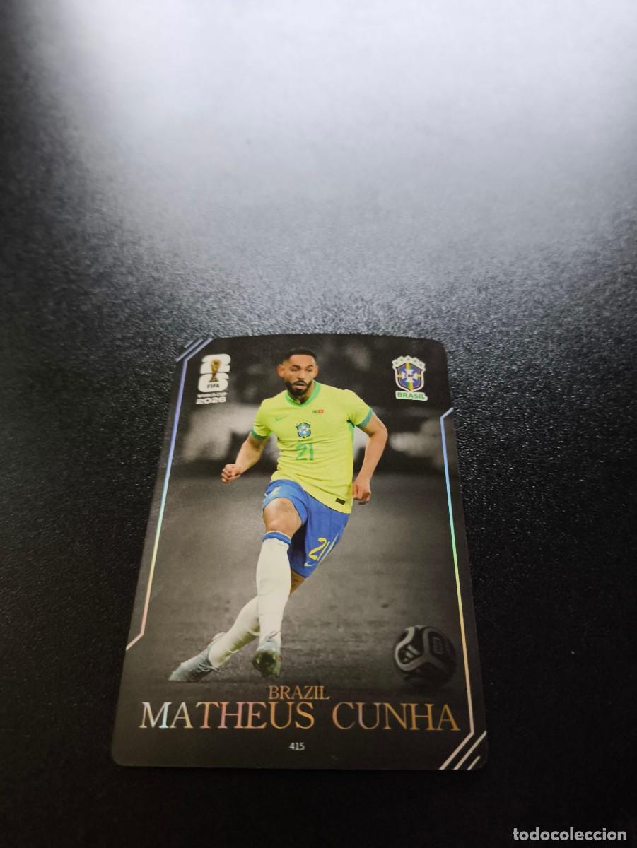 Cromos de f&uacute;tbol: 415 Matheus Cunha BRAZIL BRASIL MOMENT PANINI KAYOU FIFA WORLD CUP MUNDIAL 2026 N LIGA ESTE MGK