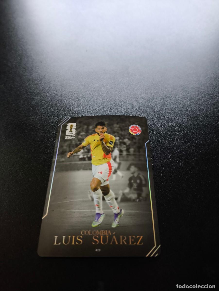 Cromos de f&uacute;tbol: 419 Luis Su&aacute;rez COLOMBIA MOMENT PANINI KAYOU FIFA WORLD CUP MUNDIAL 2026 N LIGA ESTE MGK