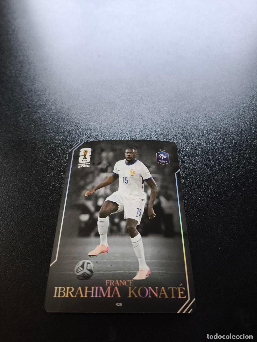 Cromos de f&uacute;tbol: 428 Ibrahima Konat&eacute; FRANCIA FRANCE PANINI KAYOU FIFA WORLD CUP MUNDIAL 2026 N LIGA ESTE MGK