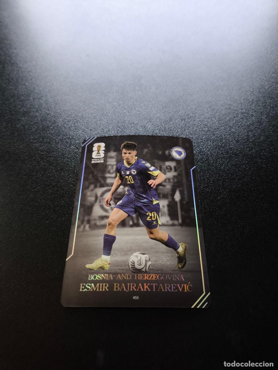 Cartes &agrave; collectionner de Football: 455 Esmir Bajraktarević BOSNIA PANINI KAYOU FIFA WORLD CUP MUNDIAL 2026 N LIGA ESTE MGK