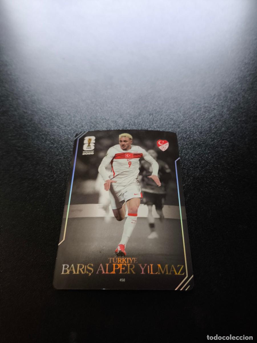 Cartes &agrave; collectionner de Football: 458 Barış Alper Yılmaz T&uuml;rkiye PANINI KAYOU FIFA WORLD CUP MUNDIAL 2026 N LIGA ESTE MGK