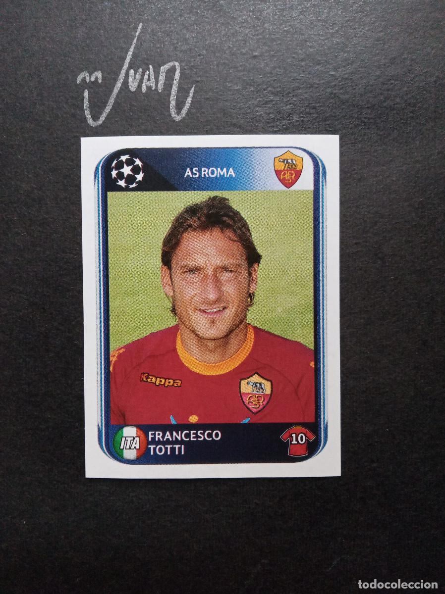 Cromos de Futebol: N&ordm; 307 TOTTI AS ROMA ITALIA ITALY ⚽ PANINI &reg; CHAMPIONS 2010 2011 10 11 SIN PEGAR NUNCA PEGADO NUEVO