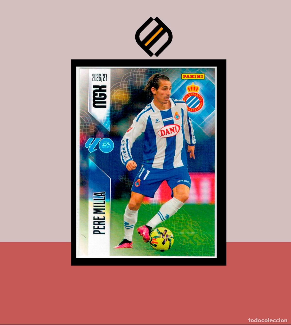 Cromos de Futebol: MEGACRACKS 2026 2027 26 27 PANINI N&ordm; 180 PERE MILLA ESPANYOL ESPA&Ntilde;OL COLECCI&Oacute;N ALB&Uacute;M MGK