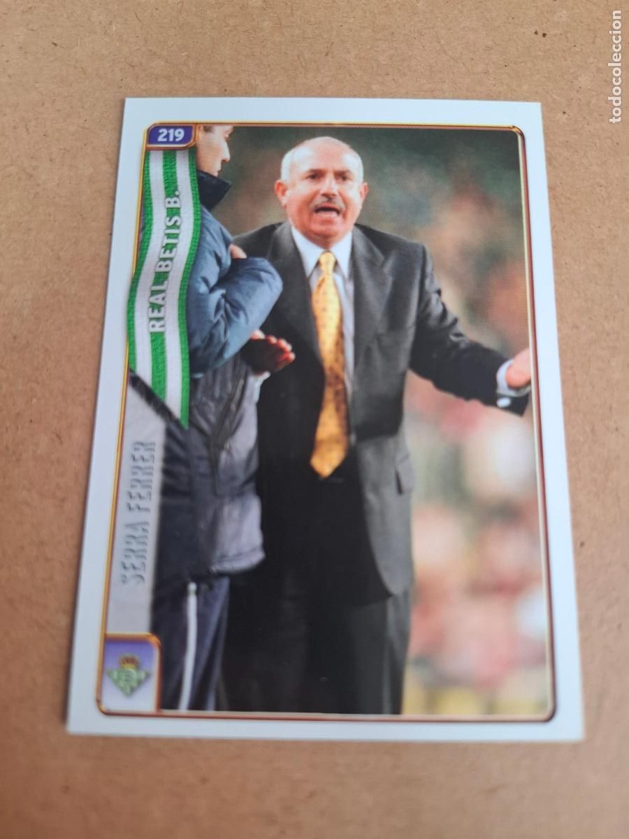Cromos de f&uacute;tbol: MUNDICROMO 2004 2005 04 05 - 219 SERRA FERRER - REAL BETIS