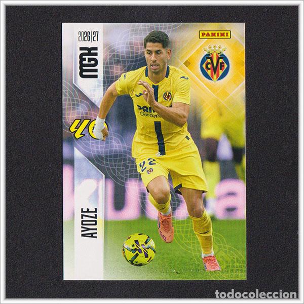 Cromos de f&uacute;tbol: MEGACRACKS 2026 2027 26 27 PANINI AYOZE 377 VILLARREAL ALBUM COLECCI&Oacute;N LIGA MGK