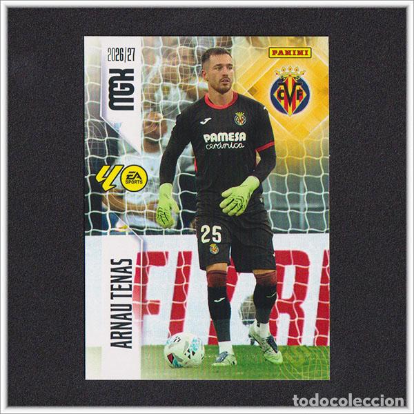 Cromos de f&uacute;tbol: MEGACRACKS 2026 2027 26 27 PANINI ARNAU TENAS 363 VILLARREAL ALBUM COLECCI&Oacute;N LIGA MGK