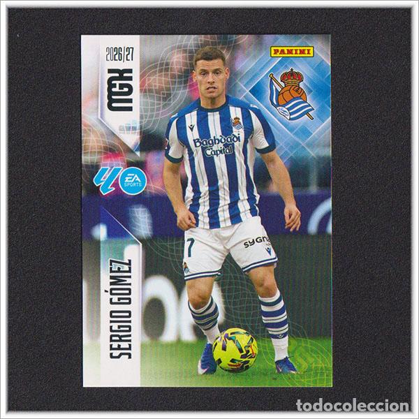 Cromos de f&uacute;tbol: MEGACRACKS 2026 2027 26 27 PANINI SERGIO GOMEZ 313 REAL SOCIEDAD ALBUM COLECCI&Oacute;N LIGA MGK