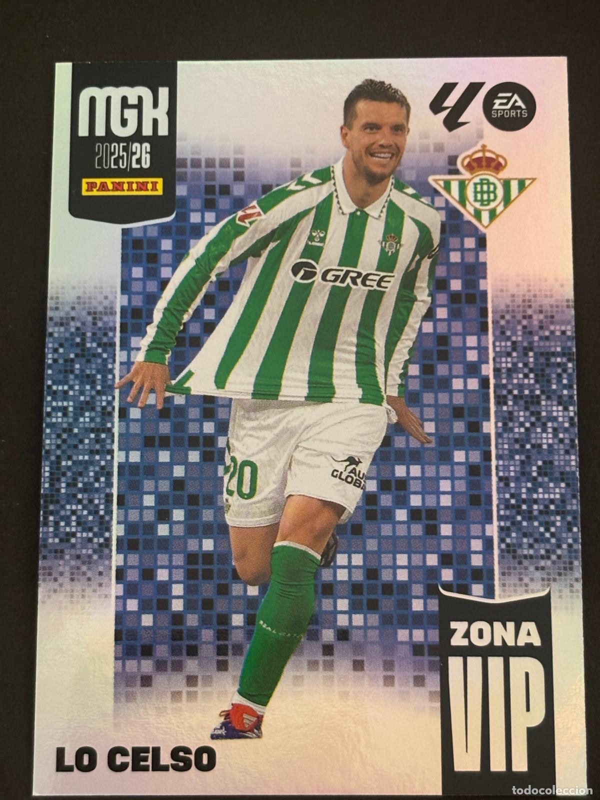 Cartes &agrave; collectionner de Football: 401 LO CELSO BETIS ZONA VIP MEGACRACKS MGK 25-26 2025-2026 PANINI LIGA