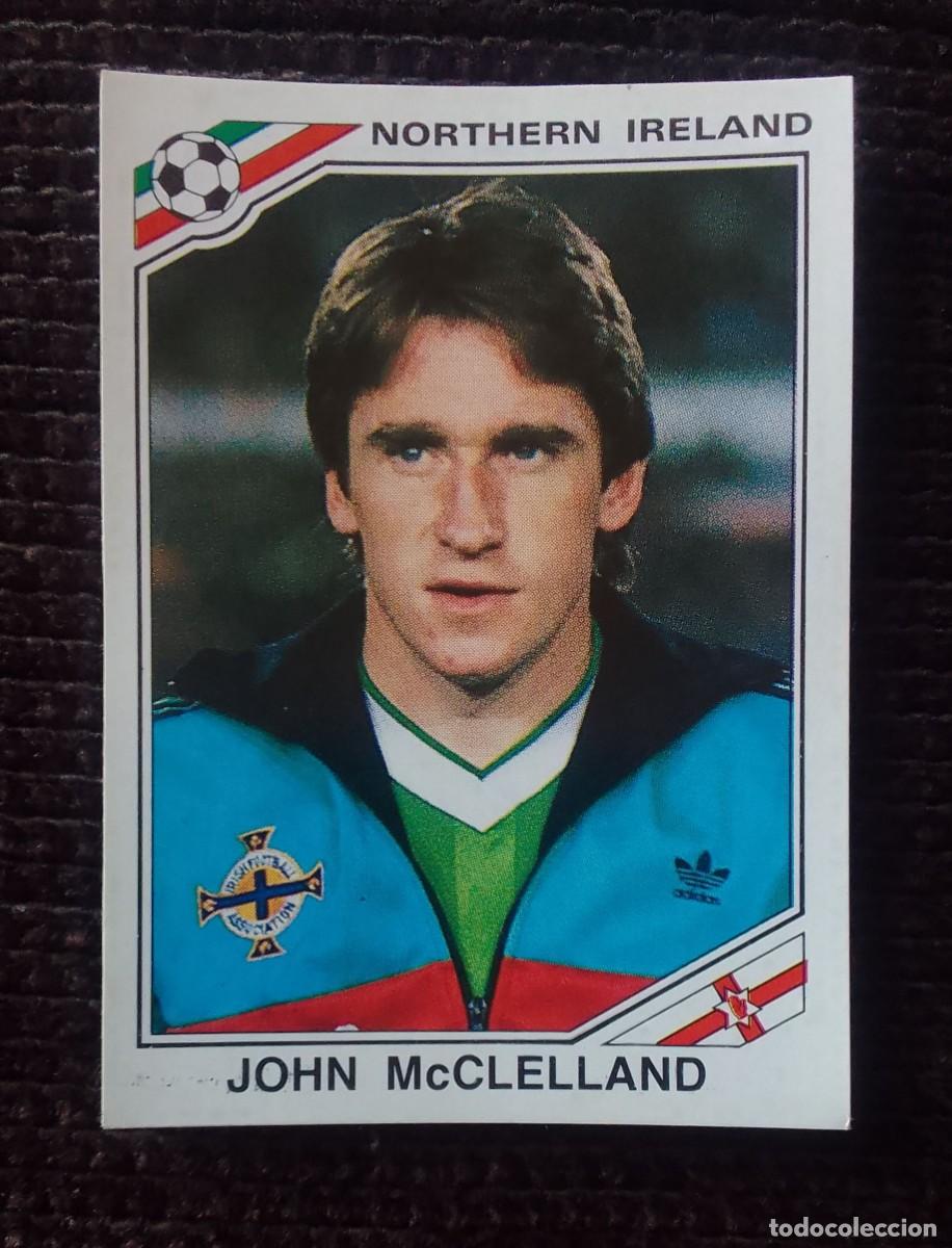 Cromos de f&uacute;tbol: CROMO MEXICO 86. McCLELLAND. 278. NORTHERN IRELAND. PANINI.