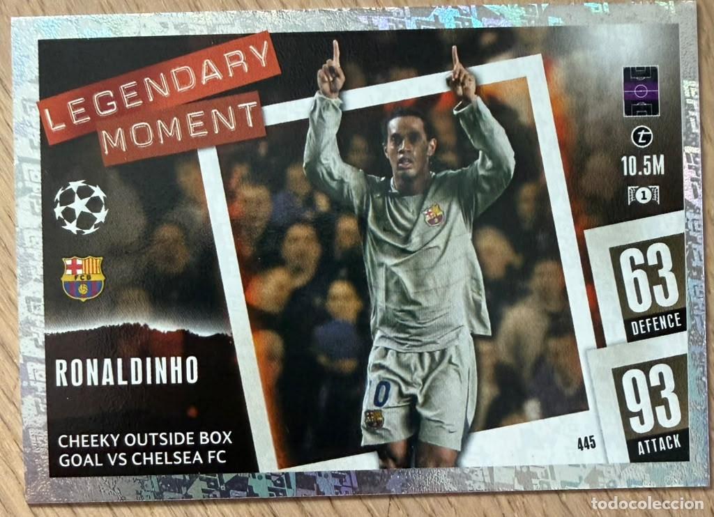 Cromos de f&uacute;tbol: 445 RONALDINHO LEGENDARY MOMENT BARCELONA 23 24 2023 2024 LIGA TOPPS MATCH ATTAX TRADING CARD