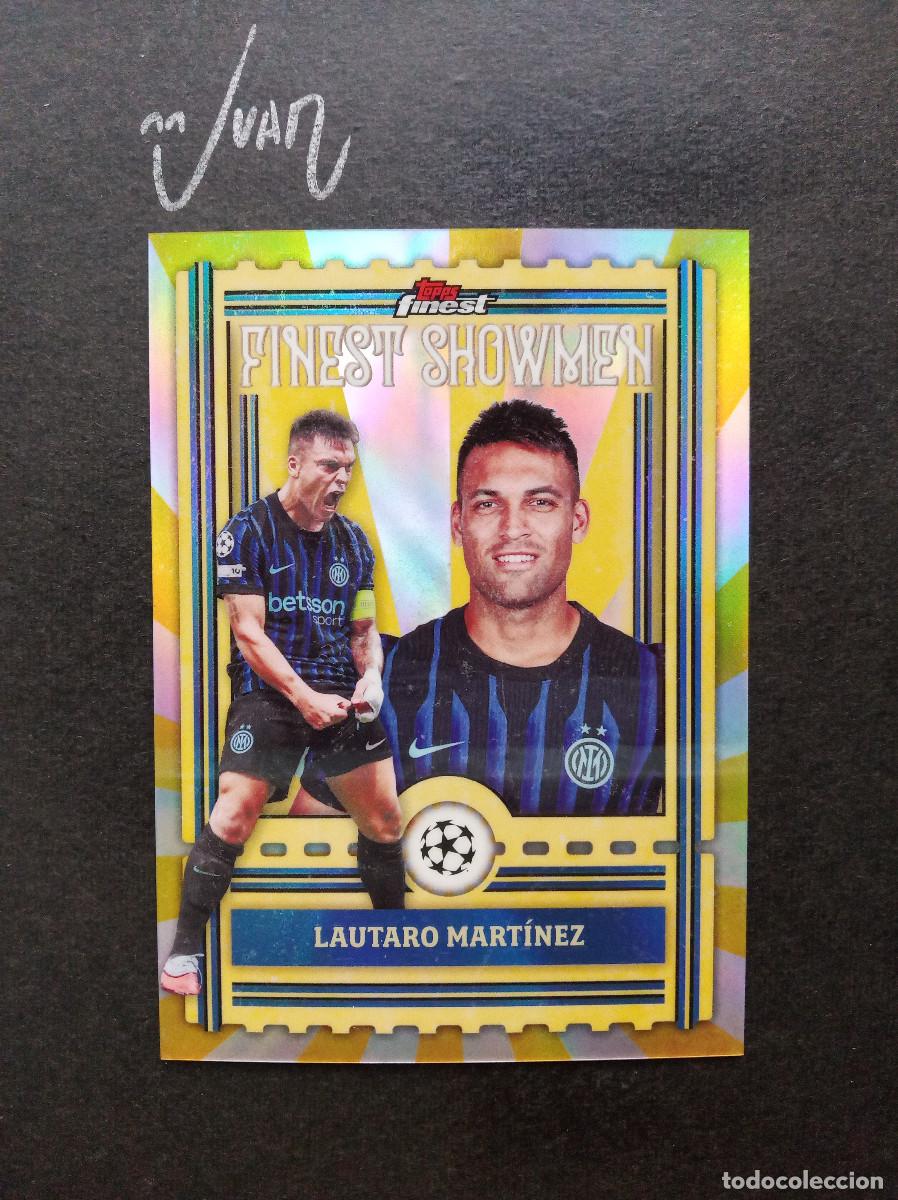 Cromos de f&uacute;tbol: FS 14 SHOWMEN LAUTARO MARTINEZ FC INTERNAZIONALE ARGENTINA ⚽ TOPPS &reg; FINEST UEFA 2025 2026 25 26