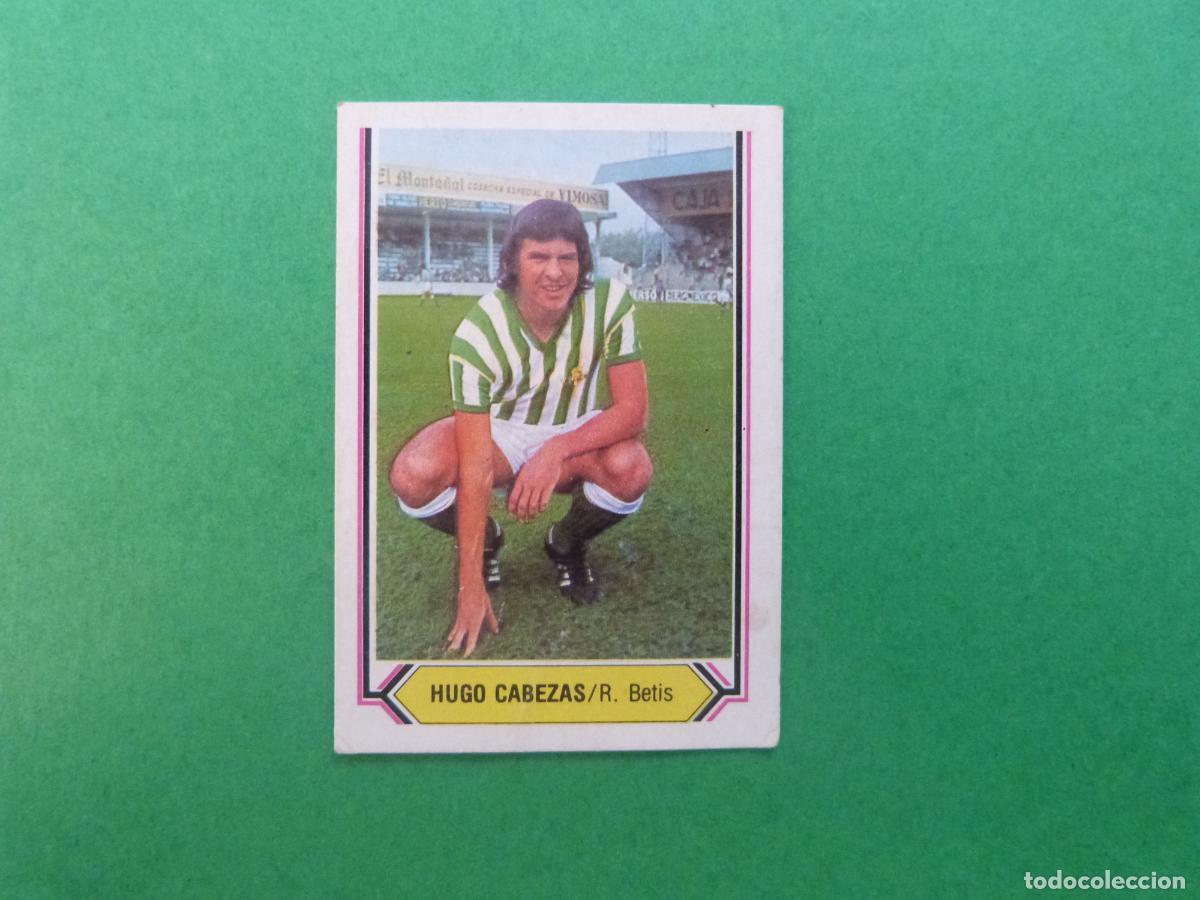 Cromos de f&uacute;tbol: CROMO F&Uacute;TBOL HUGO CABEZAS REAL BETIS SIN PEGAR LIGA ESTE 1980-1981/80-81