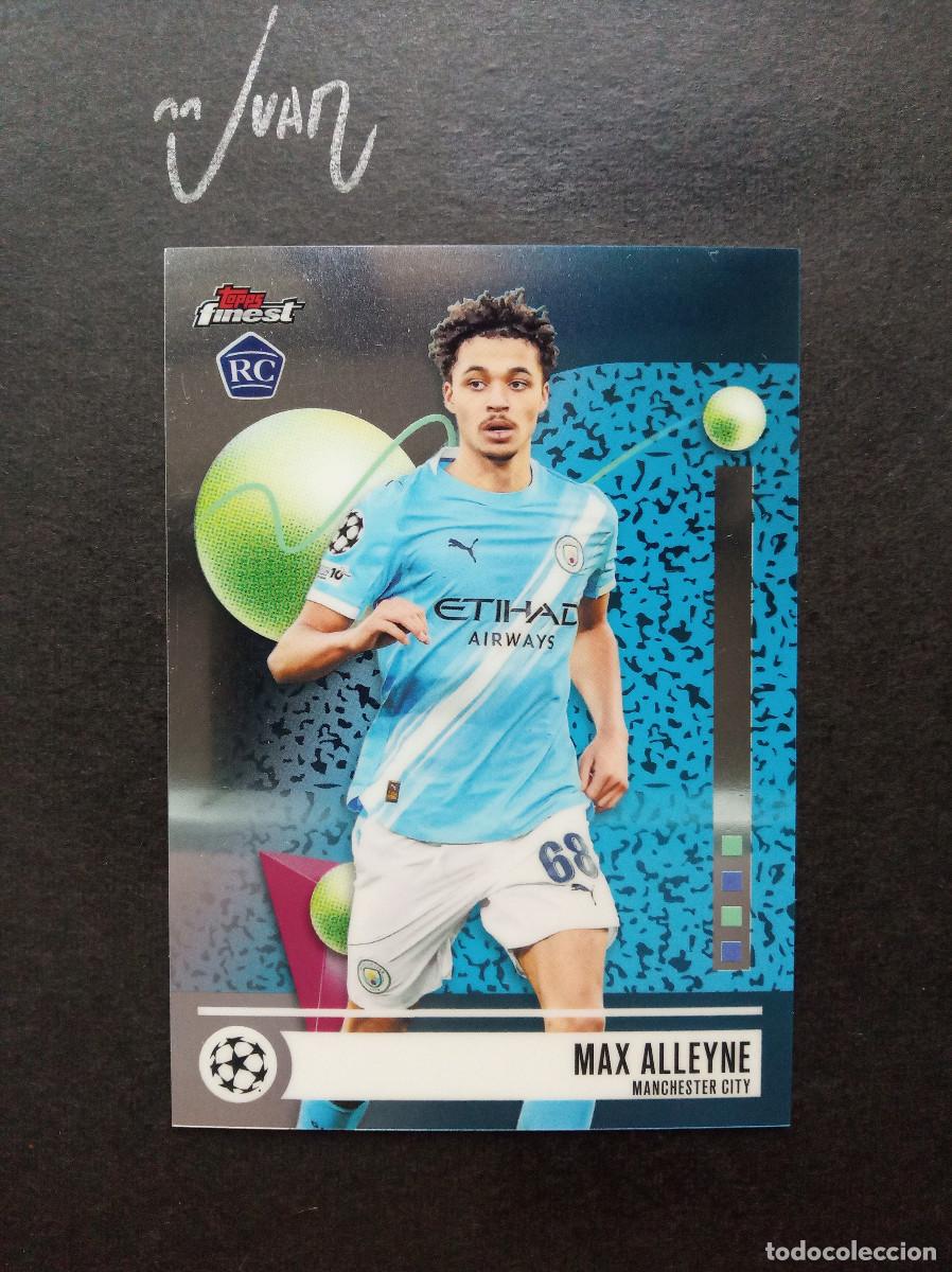 Cromos de f&uacute;tbol: N&ordm; 12 ROOKIE MAX ALLEYNE MANCHESTER CITY ⚽ TOPPS &reg; FINEST UEFA CLUB COMPETITIONS 2025 2026 25 26