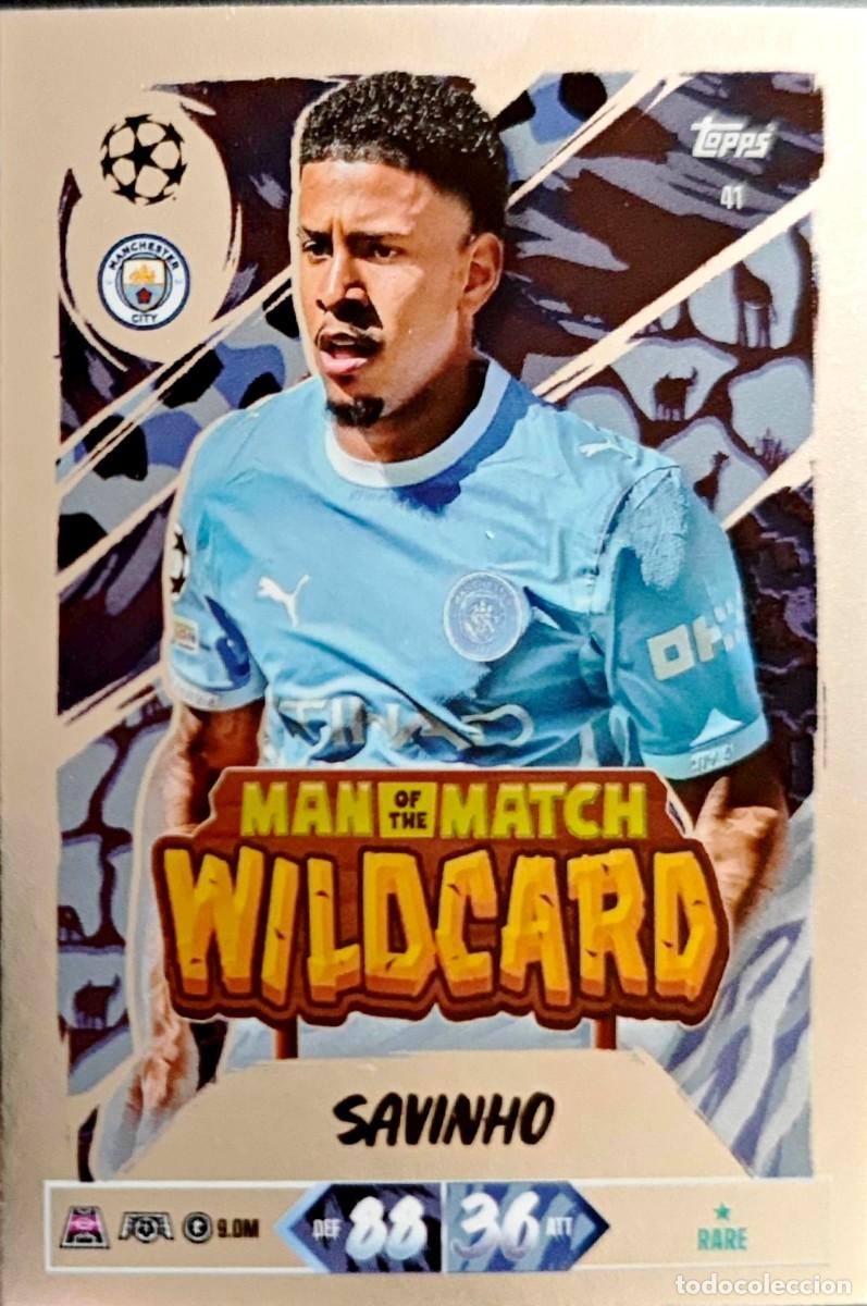 Fu&szlig;ball-Sticker: 41 Savinho - Manchester City - Man of the Match WILDCARD - TOPPS Match Attax 2026 2027 26 27
