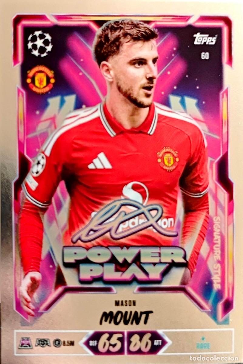 Cromos de f&uacute;tbol: 60 Mason Mount - Manchester United - POWER PLAY - TOPPS Match Attax 2026 2027 26 27