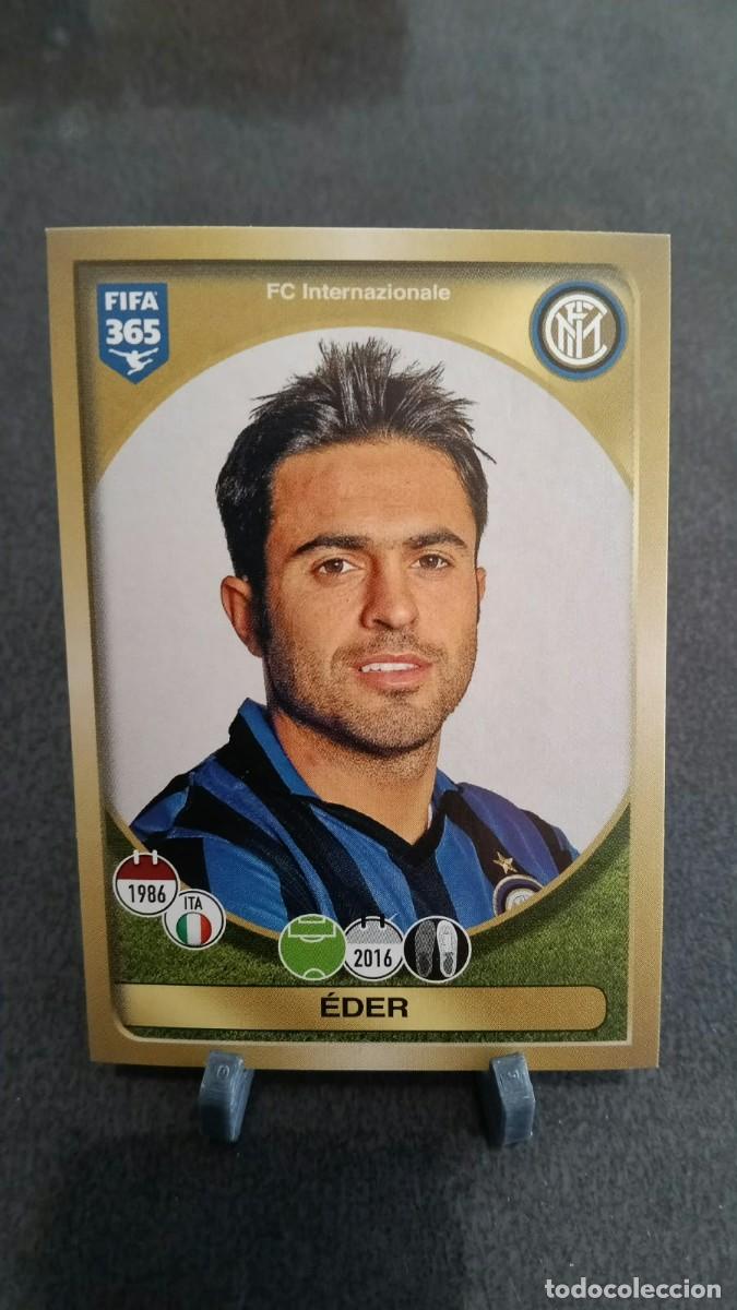 Cromos de f&uacute;tbol: Eder 257 Internazionale Inter 2016 2017 Fifa 365 Sin Pegar