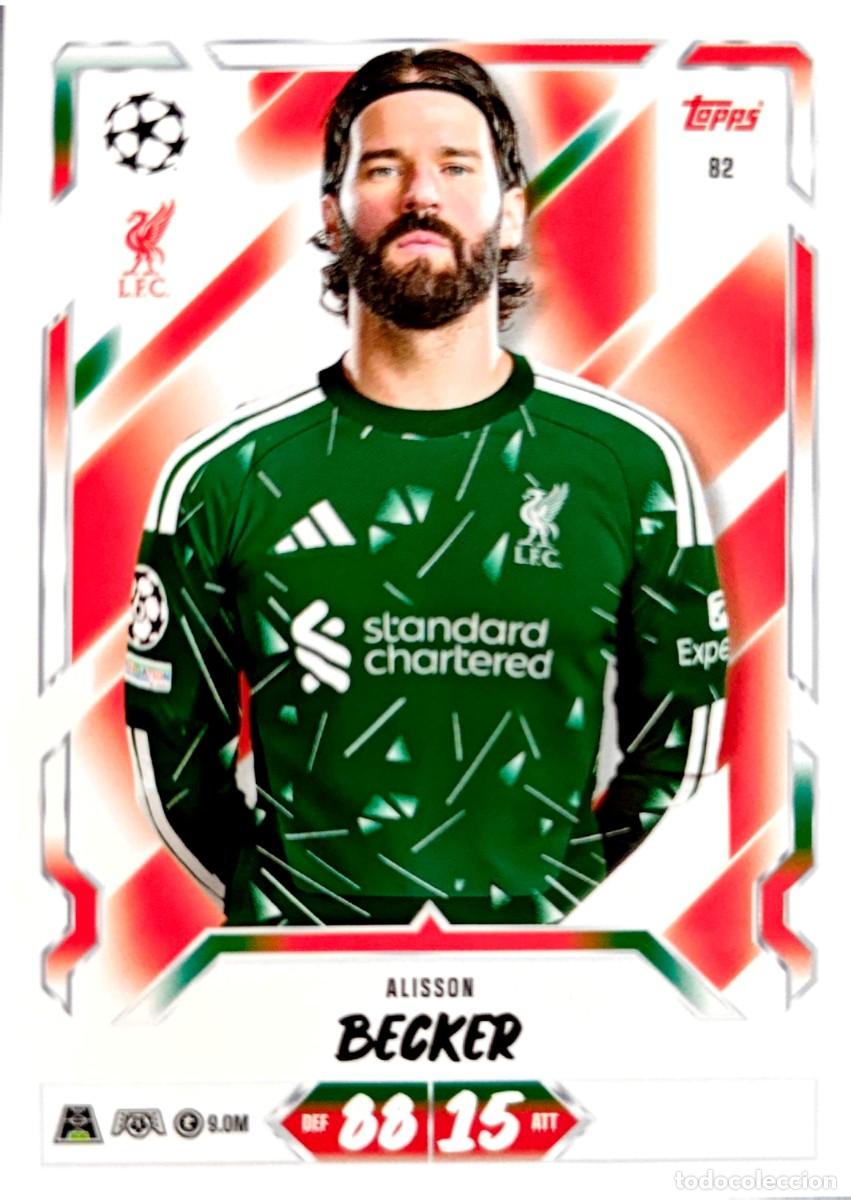 Cromos de Futebol: 82 Alisson Becker - Liverpool FC - TOPPS Match Attax 2026 2027 26 27