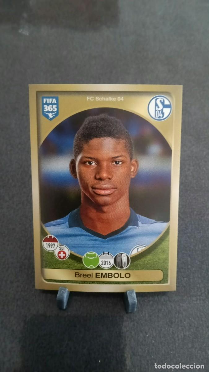 Cartes &agrave; collectionner de Football: Embolo 335 Schalke 04 2016 2017 Fifa 365 Sin Pegar