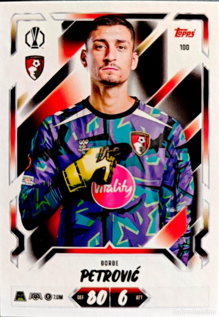 Cromos de f&uacute;tbol: 100 Dorde Petrovic - AFC Bournemouth - TOPPS Match Attax 2026 2027 26 27