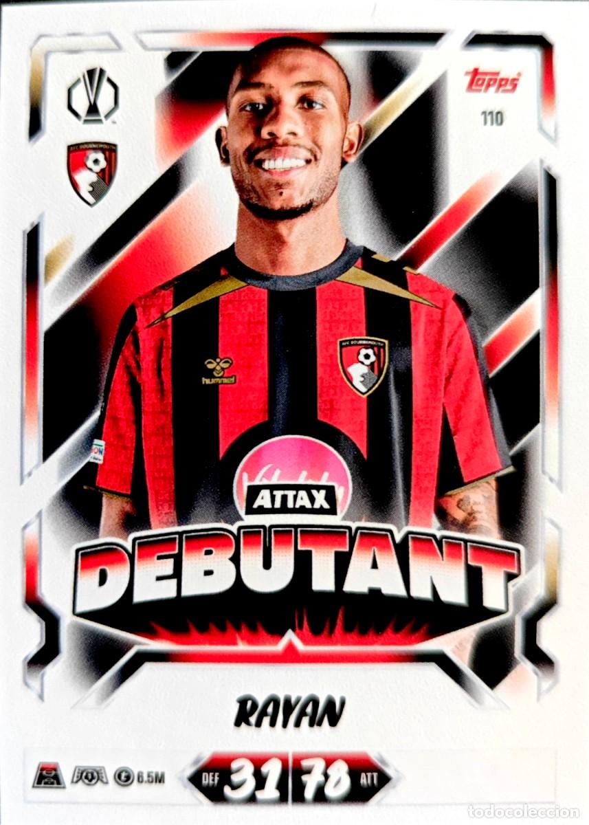 Cromos de f&uacute;tbol: 110 Rayan - AFC Bournemouth - DEBUTANT - TOPPS Match Attax 2026 2027 26 27