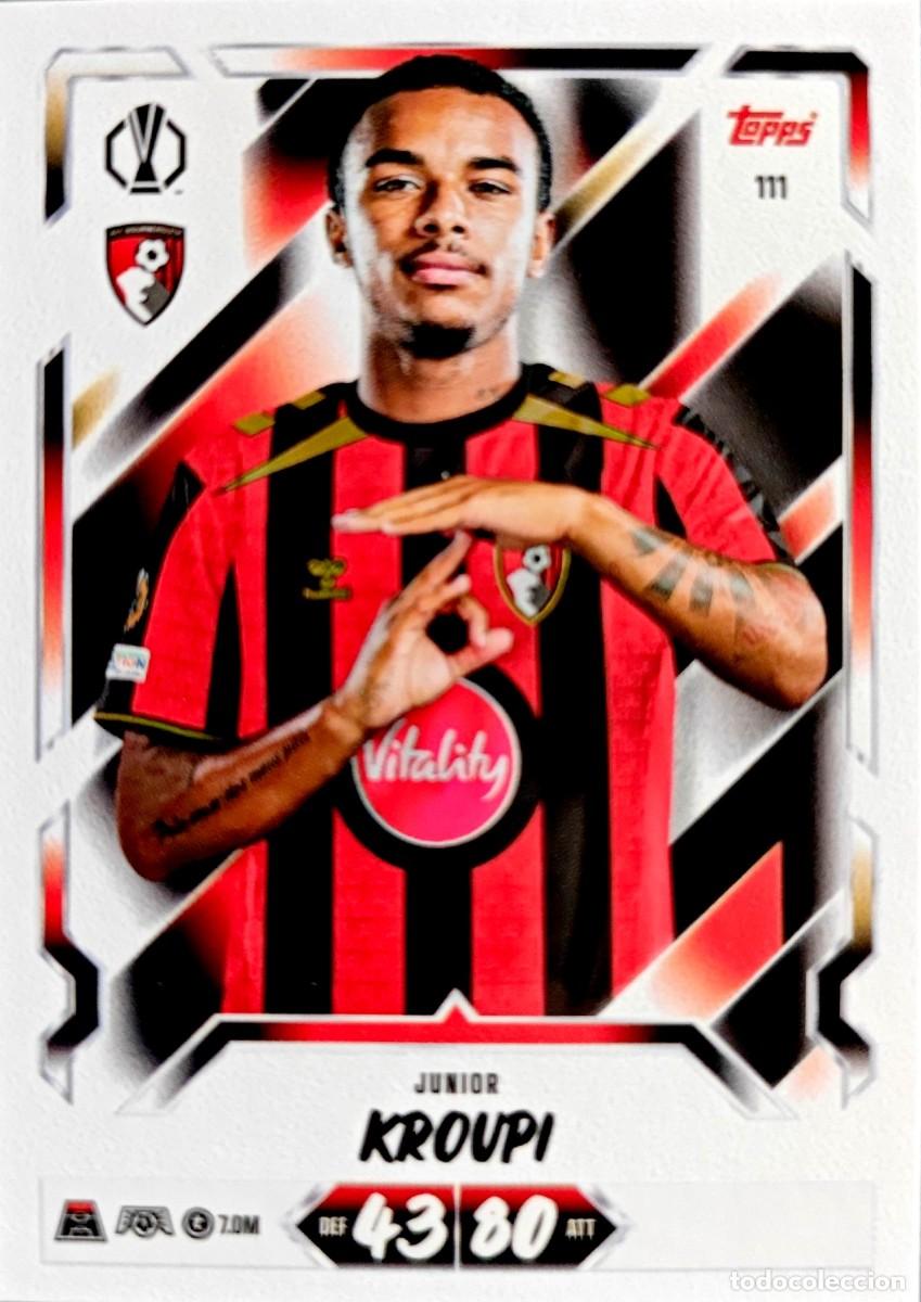 Cartes &agrave; collectionner de Football: 111 Junior Kroupi - AFC Bournemouth - TOPPS Match Attax 2026 2027 26 27