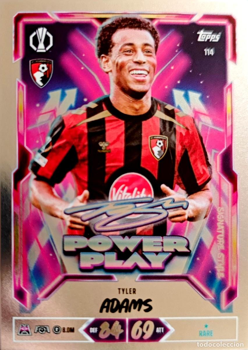 Cartes &agrave; collectionner de Football: 114 Tyler Adams - AFC Bournemouth - POWER PLAY - TOPPS Match Attax 2026 2027 26 27