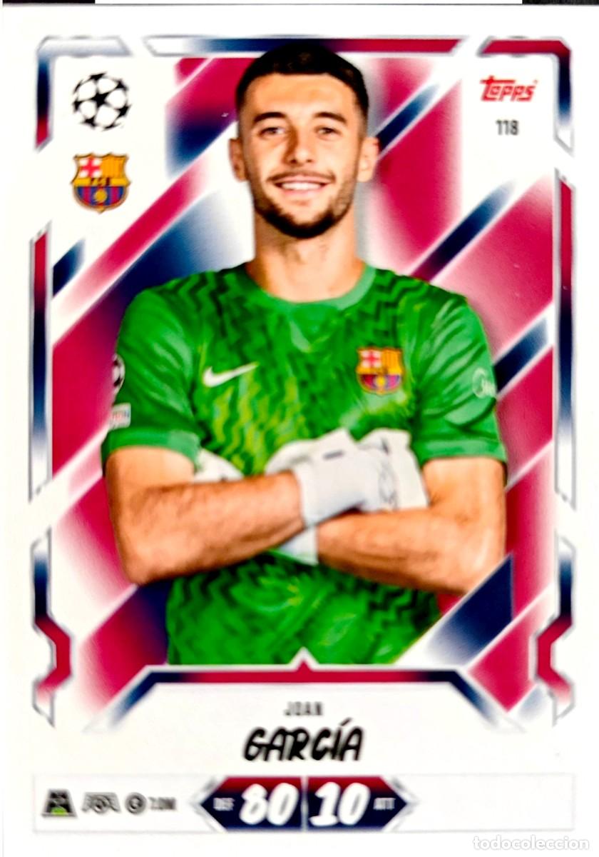 Cromos de f&uacute;tbol: 118 Joan Garcia - FC Barcelona - TOPPS Match Attax 2026 2027 26 27