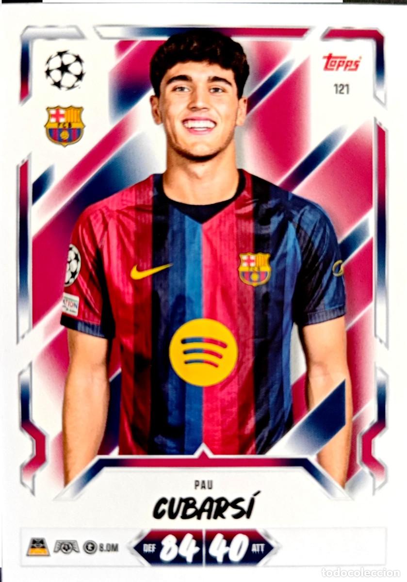 Cromos de f&uacute;tbol: 121 Pau Cubars&iacute; - FC Barcelona - TOPPS Match Attax 2026 2027 26 27