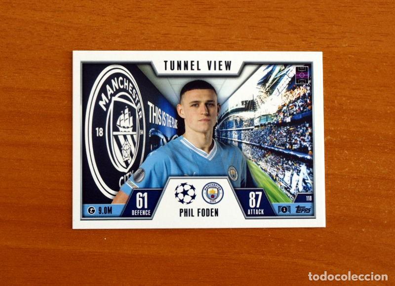 Cromos de f&uacute;tbol: Manchester City -N&ordm; 118 Phil Foden -Tunnel View-Topps Match Attax Trading Card Game-2023-2024