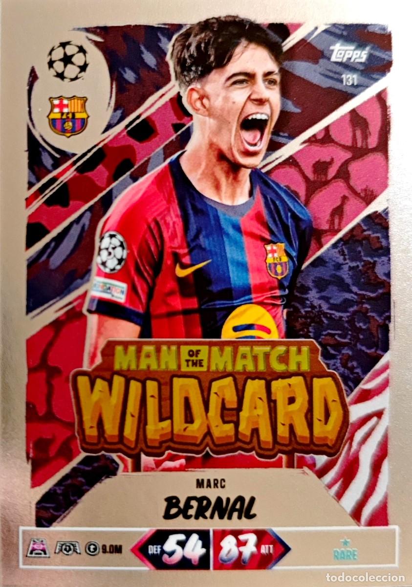 Cromos de f&uacute;tbol: 131 Marc Bernal - FC Barcelona - Man of the Match WILDCARD - TOPPS Match Attax 2026 2027 26 27
