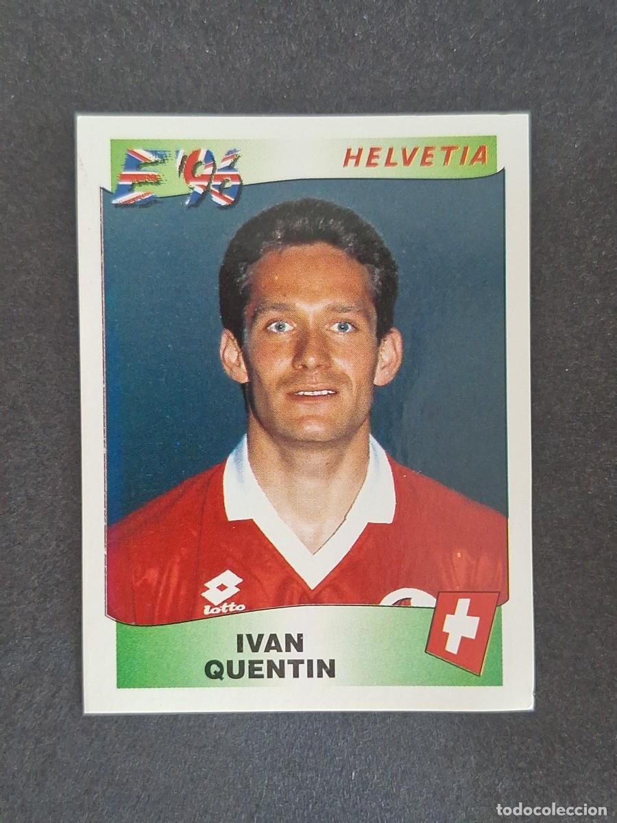 Cromos de f&uacute;tbol: L2 IVAN QUENTIN SELECCION SUIZA 61 EUROCOPA 1996 EURO 96 PANINI NUNCA PEGADO SIN PEGAR