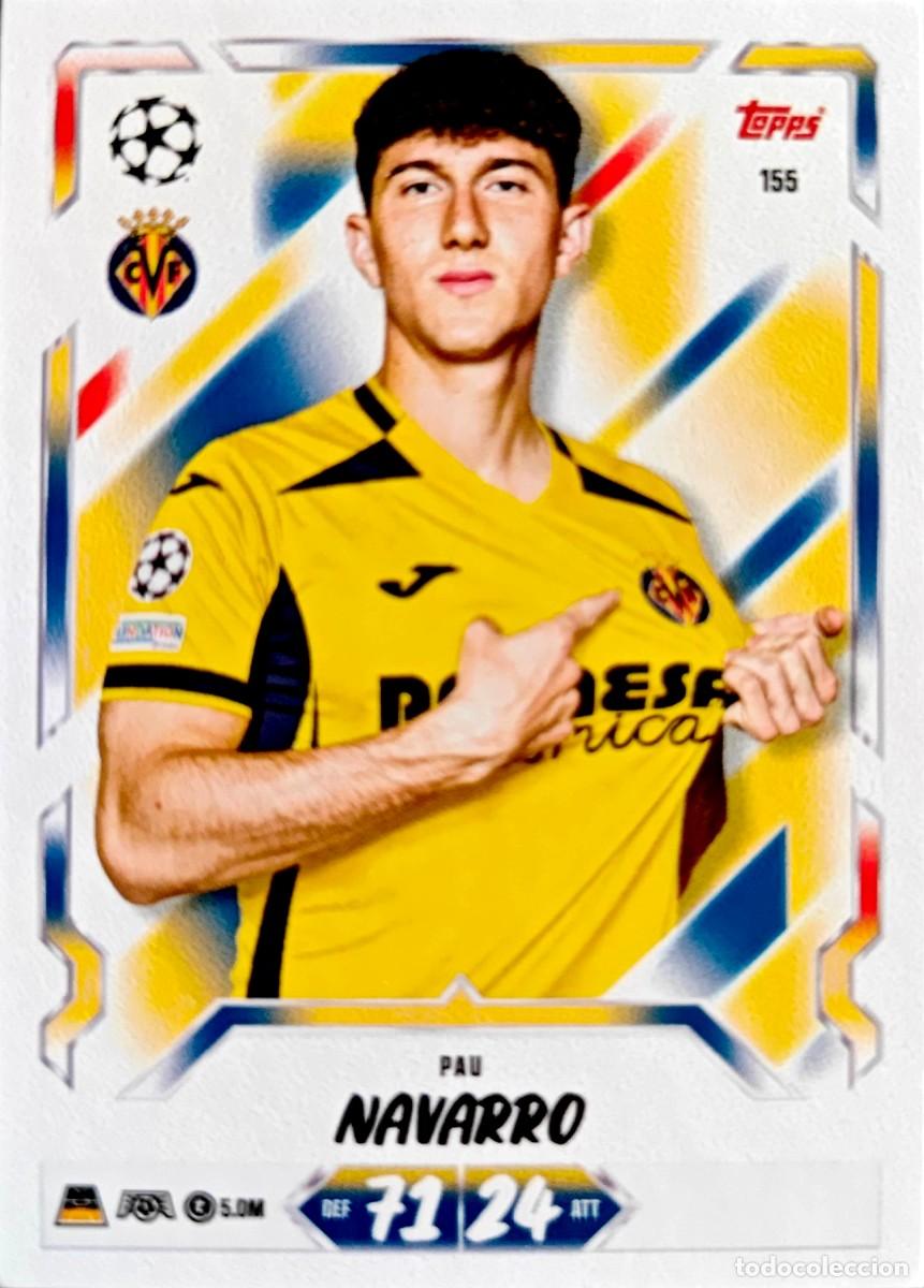 Cartes &agrave; collectionner de Football: 155 Pau Navarro - Villarreal CF - TOPPS Match Attax 2026 2027 26 27