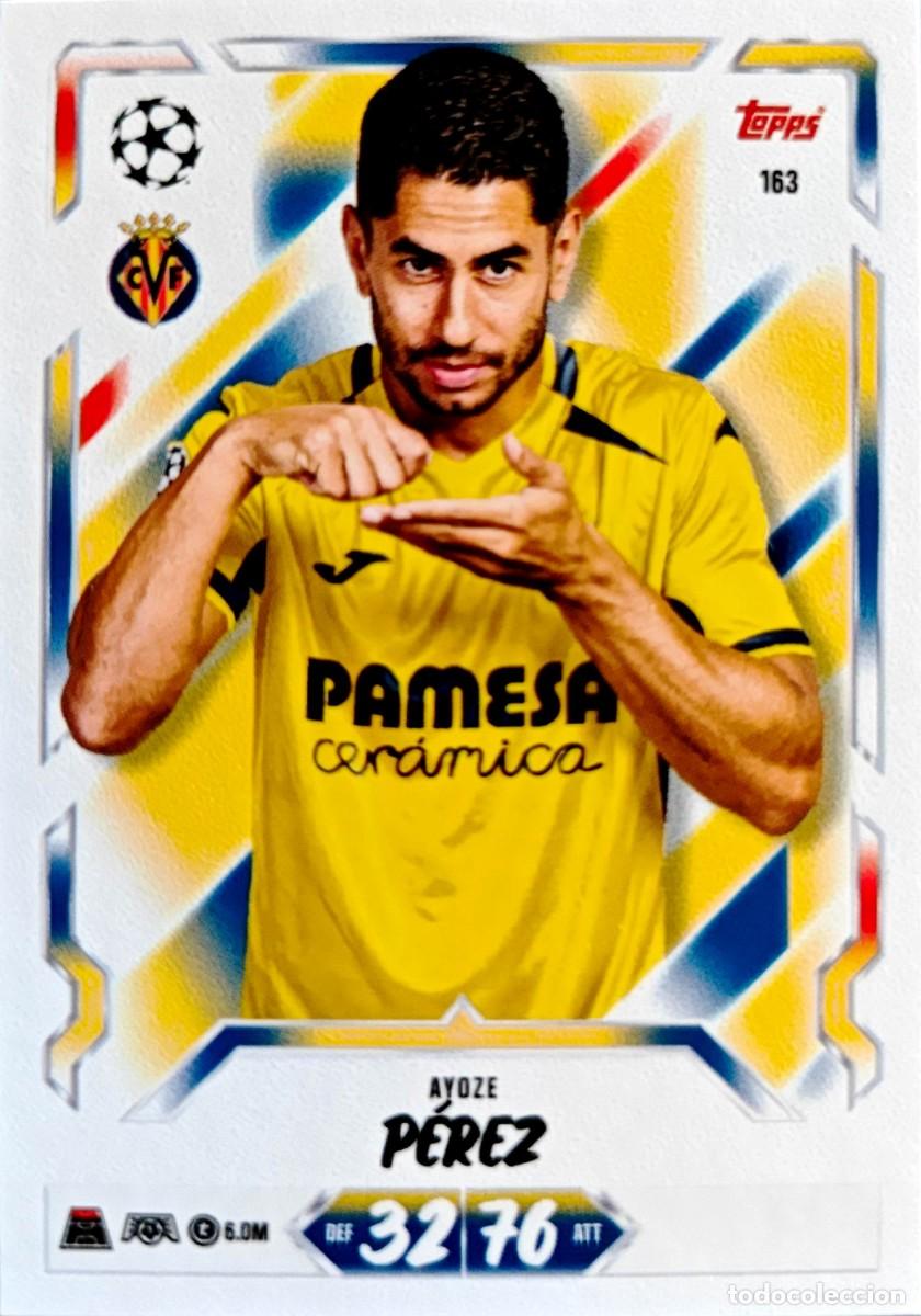 Cromos de f&uacute;tbol: 163 Ayoze Perez - Villarreal CF - TOPPS Match Attax 2026 2027 26 27