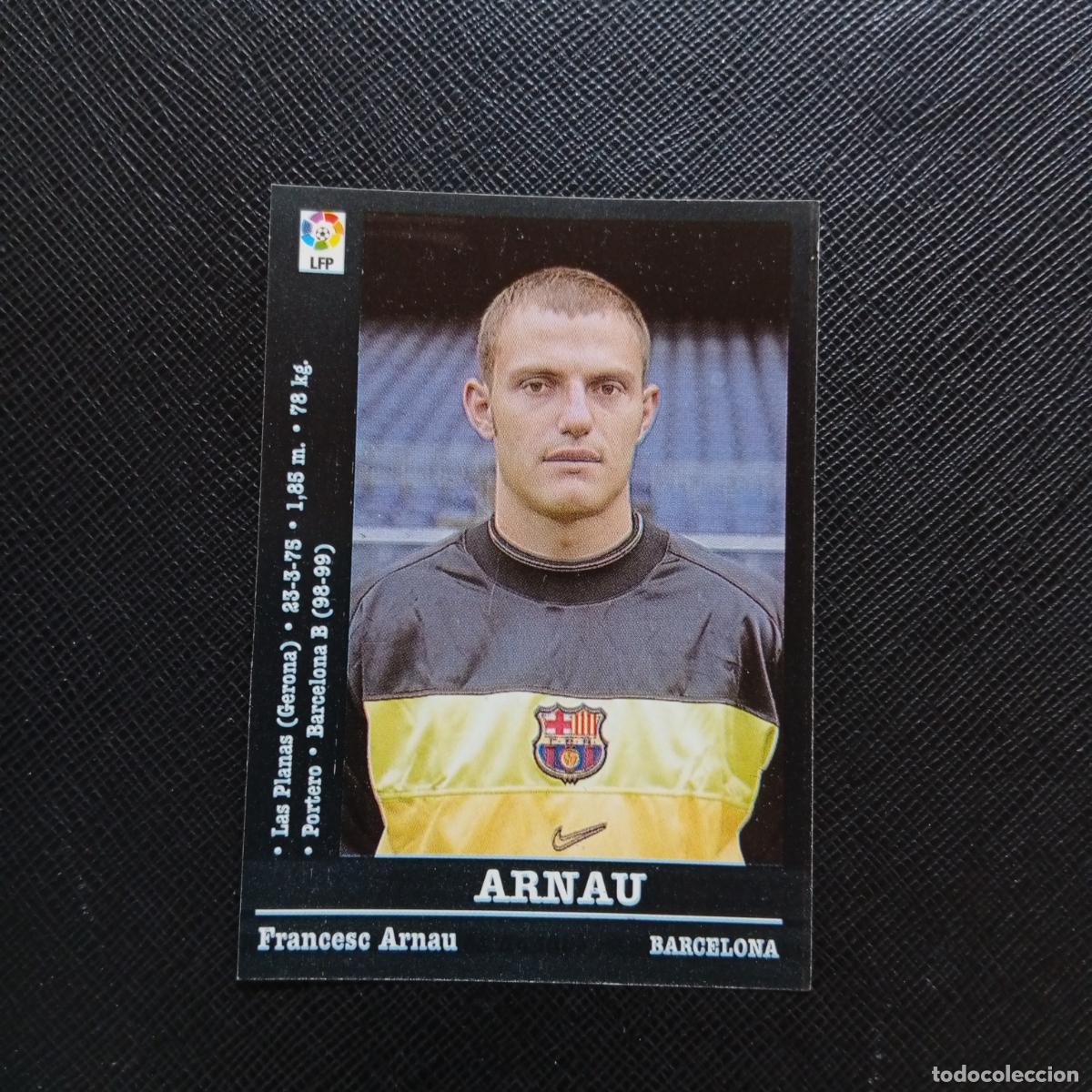 Cartes &agrave; collectionner de Football: 34 ARNAU BARCELONA PANINI 00 01 CROMO FUTBOL LIGA 2000 2001 - SIN PEGAR - A31 PG487