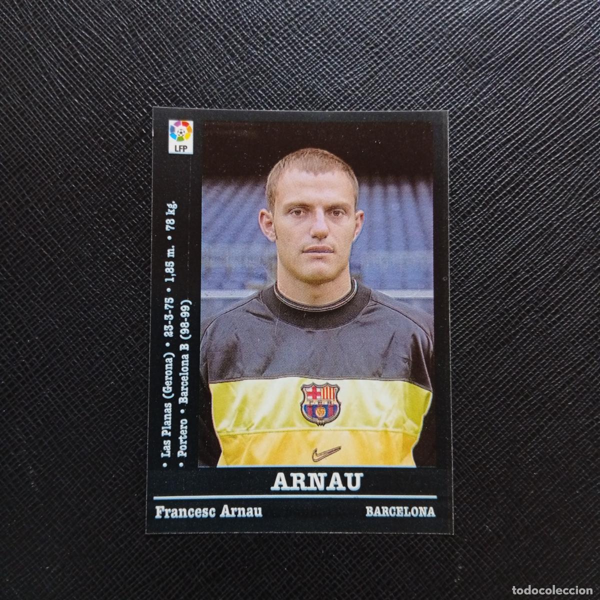 Cartes &agrave; collectionner de Football: 34 ARNAU BARCELONA PANINI 00 01 CROMO FUTBOL LIGA 2000 2001 - SIN PEGAR - A31 PG487 B