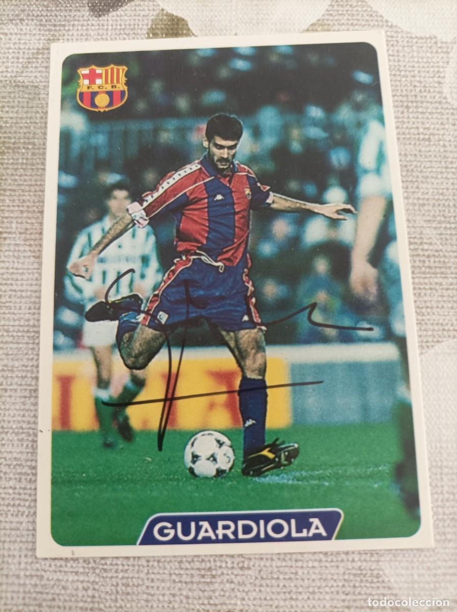 Cromos de f&uacute;tbol: Cromo futbol firmado Pep Guardiola