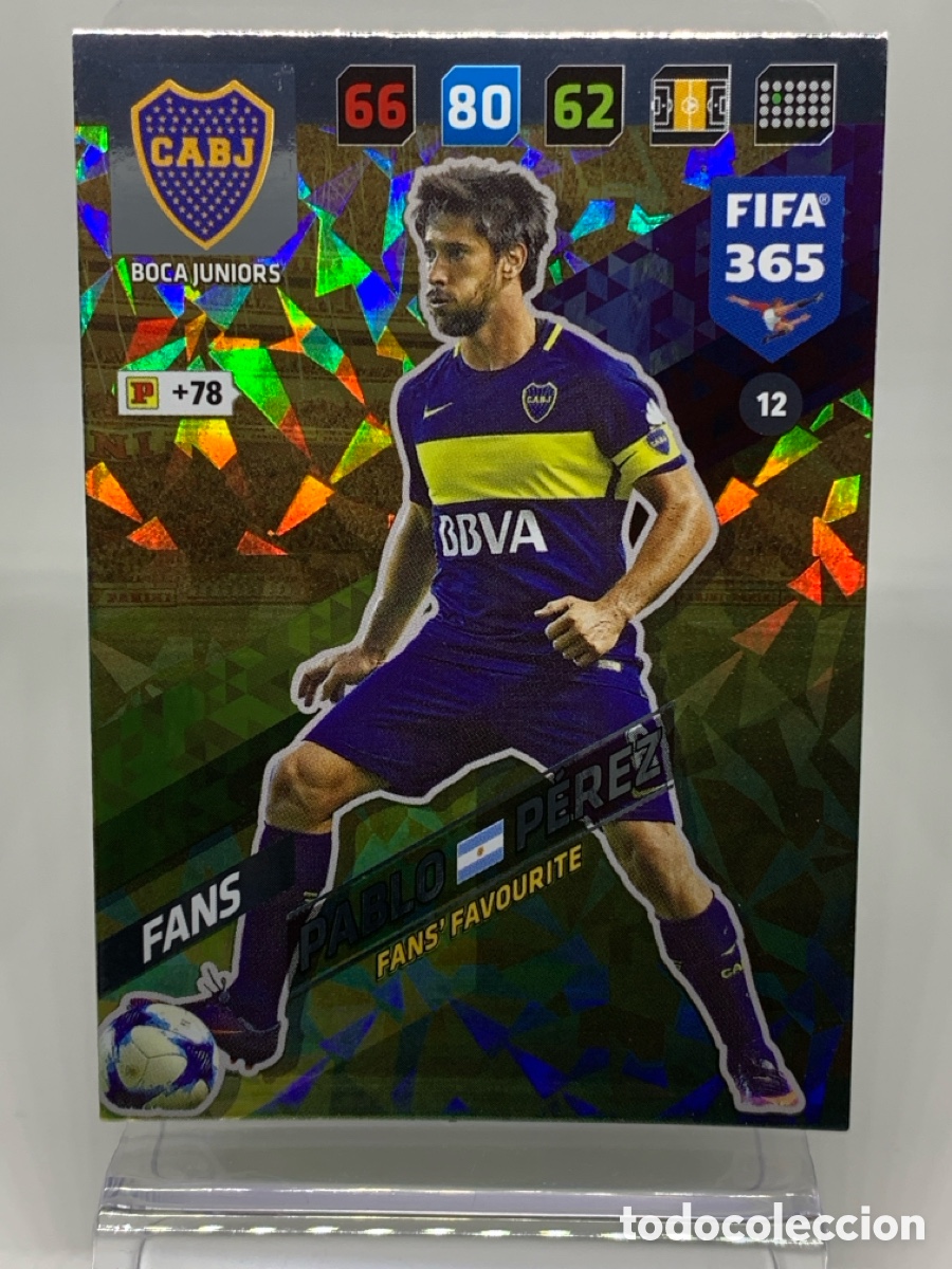 Cromos de Futebol: 12 Pablo P&eacute;rez Boca Juniors FANS: Fans' Favourite ADRENALYN XL FIFA 365 2017 2018 17 18 Nordic Editi