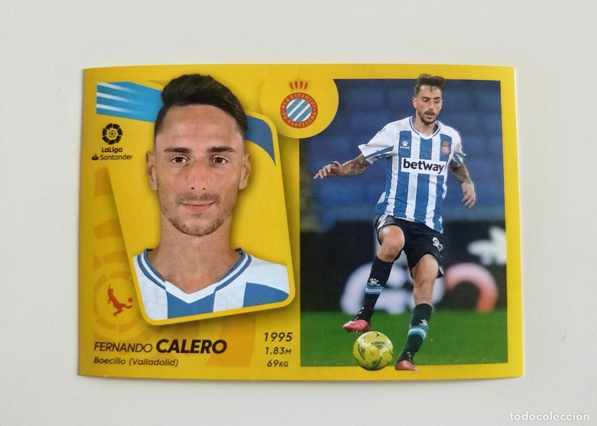 Cromos de f&uacute;tbol: Calero 10 SIN PEGAR NUNCA PEGADO RCD Espanyol Espa&ntilde;ol Liga Ediciones Este 21 22 / 2021 2022